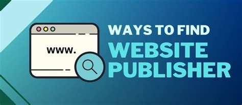 How to Find Website Publisher: A Strategic Guide